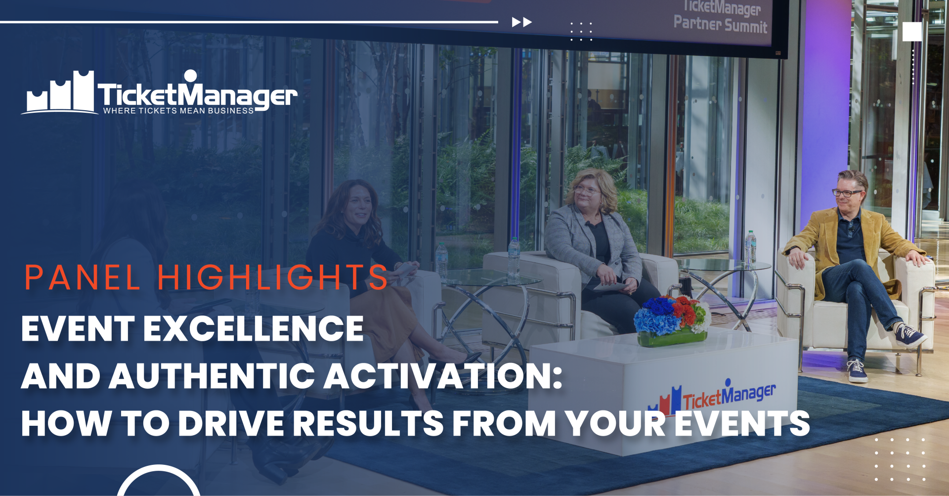 Event Excellence and Authentic Activation – How to Drive Results From Your Events