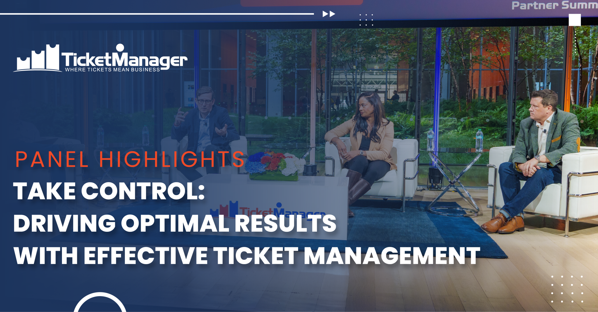 Take Control – Driving Optimal Results with Effective Ticket Management